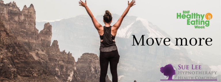 BNF – Healthy Eating Week Challenge Day 4 – Move more